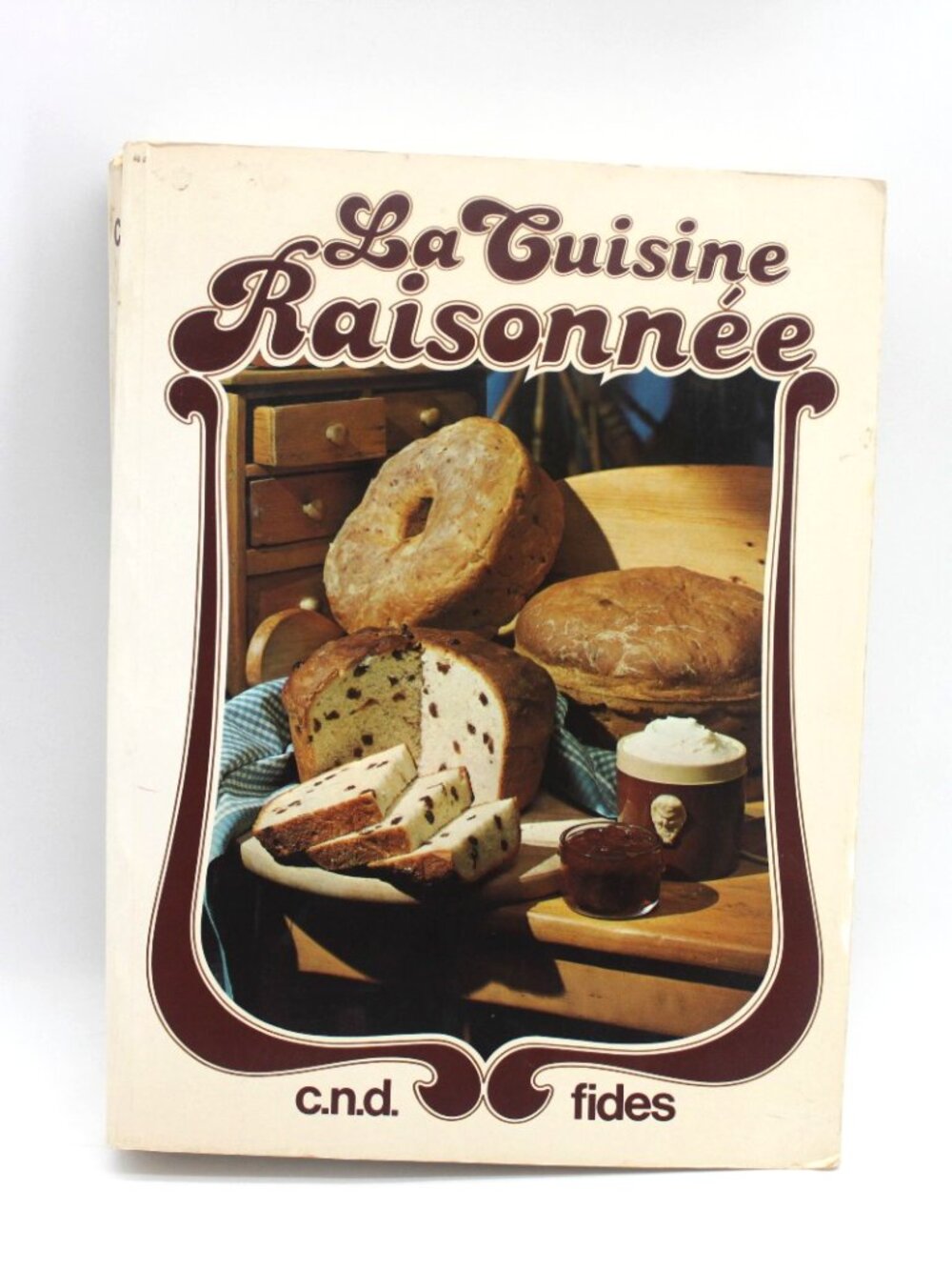 Cookbook Congrégation Notre-Dame - La Cuisine Raisonnée French 1979